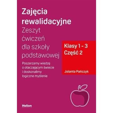 Zajęcia rewalidacyjne. Zeszyt ćw. SP 1-3 cz.2