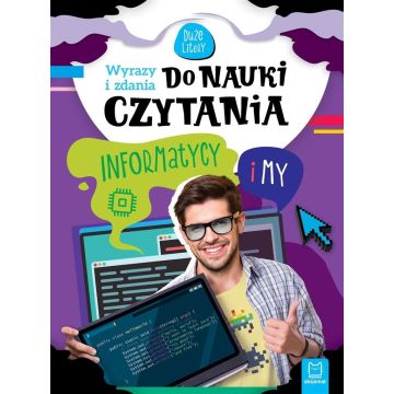 Wyrazy i zdania do nauki czytania Informatycy i my