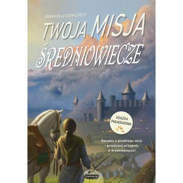 Twoja misja. Średniowiecze