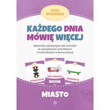 Każdego dnia mówię więcej - Miasto
