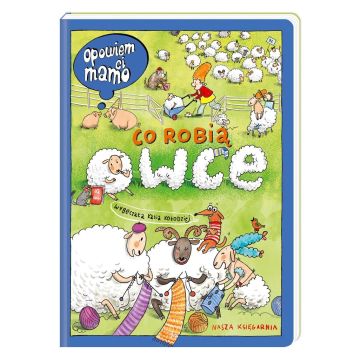 Opowiem ci, mamo, co robią owce