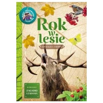 Młody obserwator przyrody - Rok w lesie