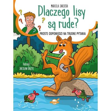 Dlaczego lisy są rude? Proste odpowiedzi na...