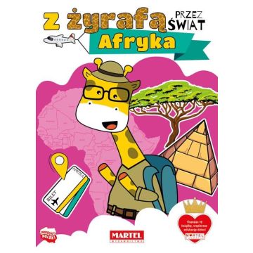 Z żyrafą przez świat. Afryka