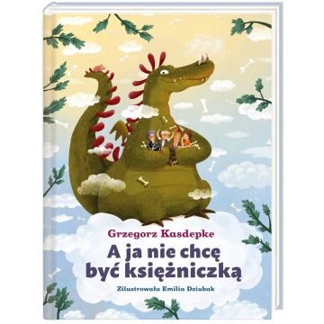 A ja nie chcę być księżniczką