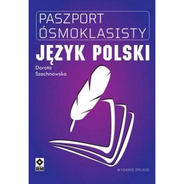 Paszport Ósmoklasisty. Język polski w.2