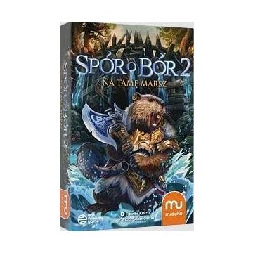 Spór o bór 2 - Na tamę marsz MUDUKO