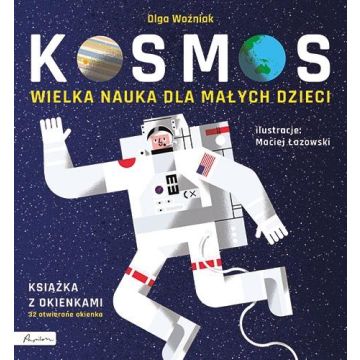 Wielka nauka dla małych dzieci. Kosmos