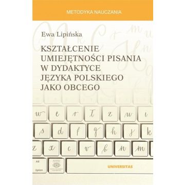 Kształcenie umiejętności pisania w dydaktyce...