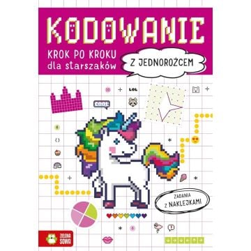 Kodowanie krok po kroku. Dla starszaków