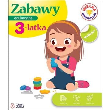Zabawy edukacyjne 3-latka. Wielka Akademia