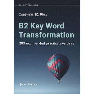 B2 Key Word Transformation: 200 exam-styled