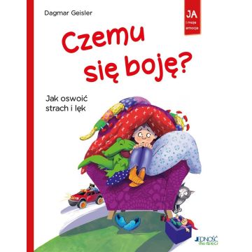 Czemu się boję? Jak oswoić strach i lęk