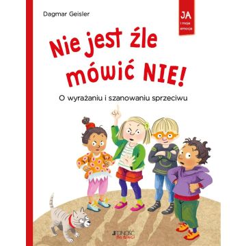 Nie jest źle mówić NIE! O wyrażaniu i szanowaniu