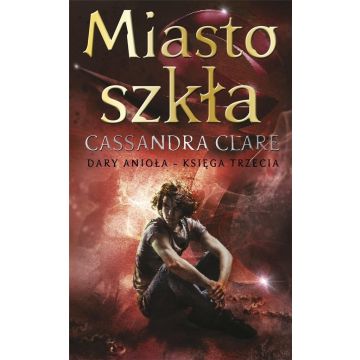 Dary Anioła T.3 Miasto szkła w.2023