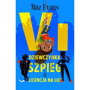 Vi, dziewczynka szpieg. Licencja na luz