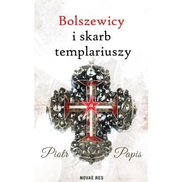 Bolszewicy i skarb templariuszy