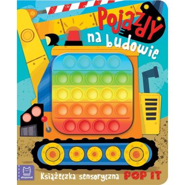 Pojazdy na budowie. Książeczka sensoryczna POP IT
