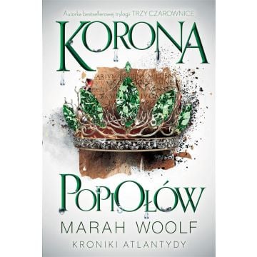 Kroniki Atlantydy T.3 Korona Popiołów