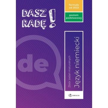 Dasz radę! J. niem. zb. zadań maturalnych ZP