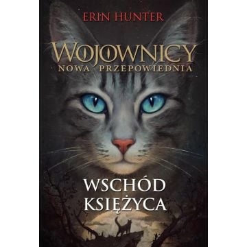 Wojownicy T.8 Wschód księżyca