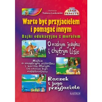 Warto być przyjacielem i pomagać innym + CD