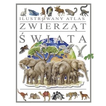 Ilustrowany atlas zwierząt świata
