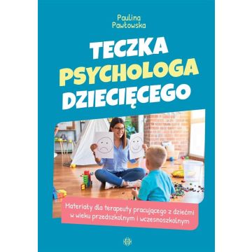 Teczka psychologa dziecięcego w.2023
