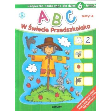ABC w świecie przedszkolaka A/6 (5)  LIWONA