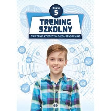 Trening szkolny. Ćw. korekcyjno-kompensacyjne SP 5