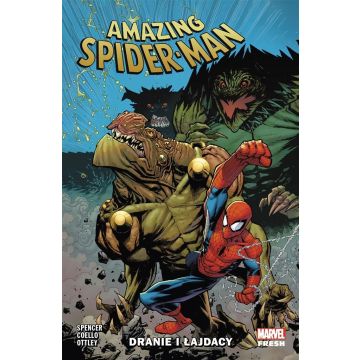 Amazing Spider-Man T.8 Dranie i łajdacy