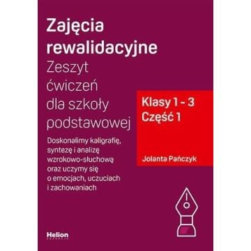 Zajęcia rewalidacyjne. Zeszyt ćw. SP 1-3 cz.1