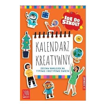 Idę do szkoły. Kalendarz kreatywny