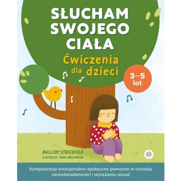 Słucham swojego ciała. Ćwiczenia dla dzieci