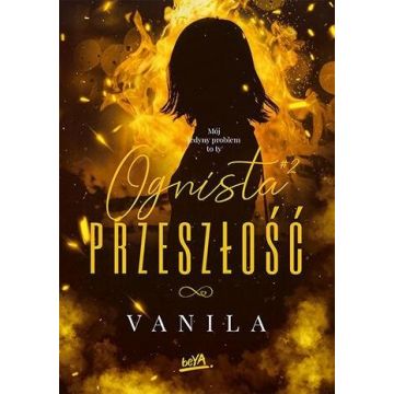 Ognista przeszłość