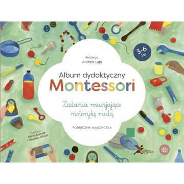 Album dydaktyczny Montessori. Zad. rozwijające...