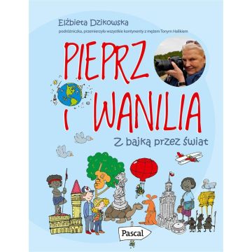 Pieprz i wanilia. Z bajką przez świat