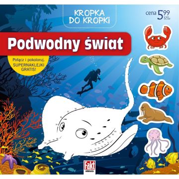 Fakt edukacja. Kropka do kropki. Podwodny świat