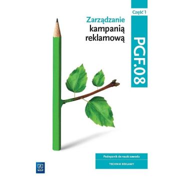 Zarządzanie kampanią reklamową Kwal. PGF.08. cz.1