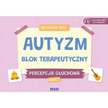 Autyzm Blok terapeutyczny Percepcja słuchowa cz.2