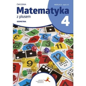 Matematyka SP 4 Z plusem Ćw. Geometria wersja B