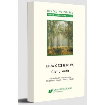 Czytaj po polsku T.13 Eliza Orzeszkowa: Gloria...