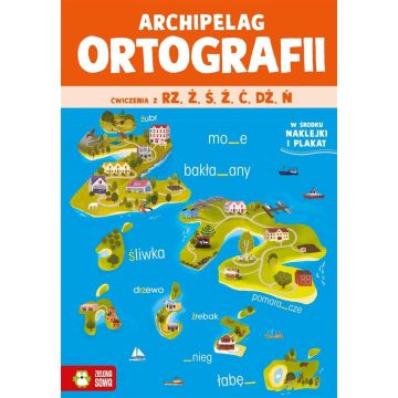 Archipelag ortografii. Ćwiczenia z rz,ż, ś, ź, ć,