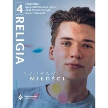 Katechizm LO 4 Szukam dojrzałej miłości podręcznik