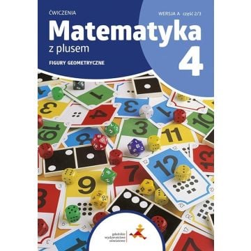 Matematyka SP 4 Z Plusem ćw Figury geometryczne A