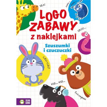 Logozabawy z naklejkami. Szuszumki i czuczuczki
