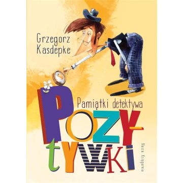 Pamiątki detektywa Pozytywki