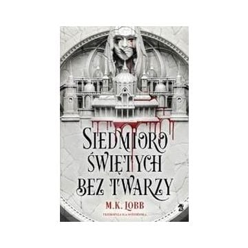 Siedmioro świętych bez twarzy