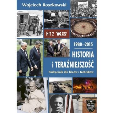 Historia i Teraźniejszość LO 2 Podr. 1980-2015