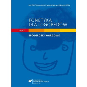 Fonetyka dla logopedów cz.1 Spółgłoski wargowe